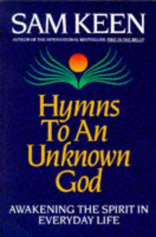 Hymns to an Unknown God BOOK by Sam Keen