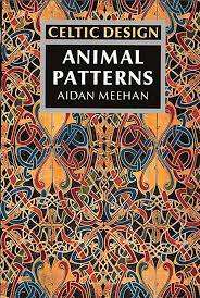 Celtic Design: Animal Patterns by Aidan Meehan