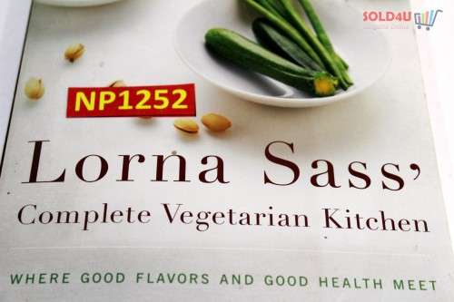 Complete Vegetarian Kitchen: Where Good Flavors and Good Health Meet Book by Lorna J. Sass
