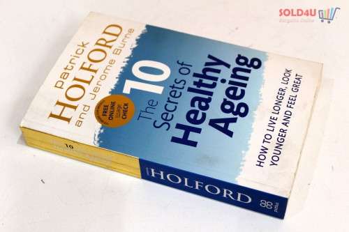 The 10 Secrets Of Healthy Ageing: How to Live Longer, Look Younger and Feel Great Book by Jerome Bur