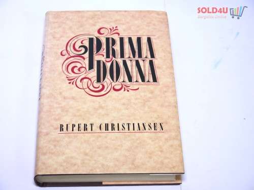 Prima Donna: A History  by Rupert Christiansen
