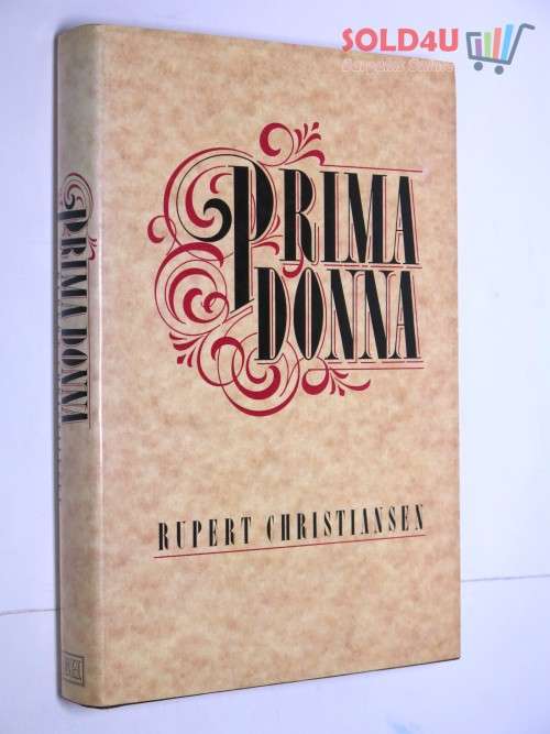 Prima Donna: A History  by Rupert Christiansen