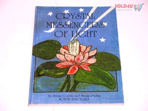 Crystals : Messengers of Light by Gopala Swami , Padma Swami