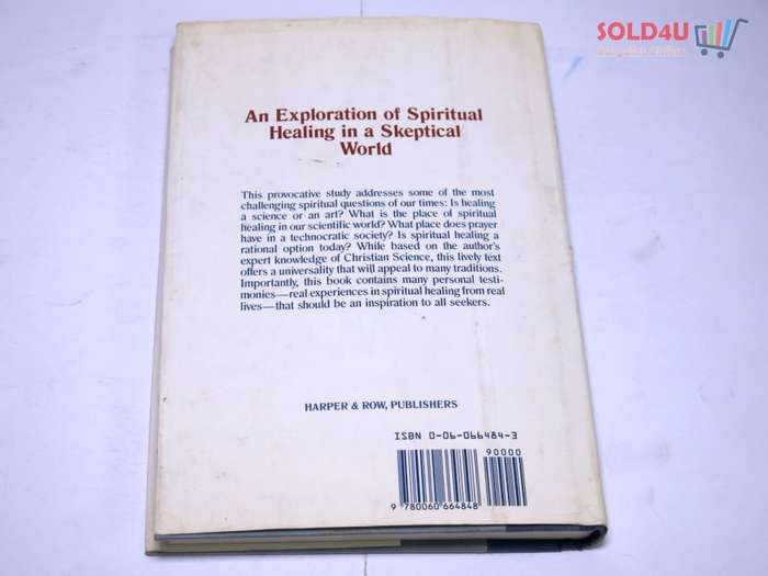 Spiritual Healing in a Scientific Age by Robert Peel