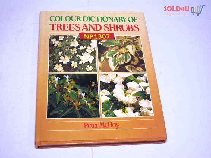 Colour Dictionary of Trees and Shrubs by Peter McHoy