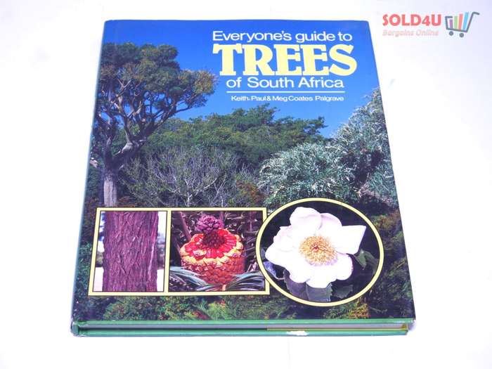 Everyone`s Guide to Trees of South Africa  by Keith Coates Palgrave, Meg Palgrave, Paul Palgrave