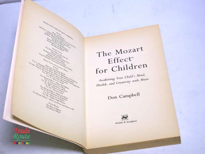 The Mozart Effect for Children: Awakening Your Child`s Mind, Health, and Creativity with Music