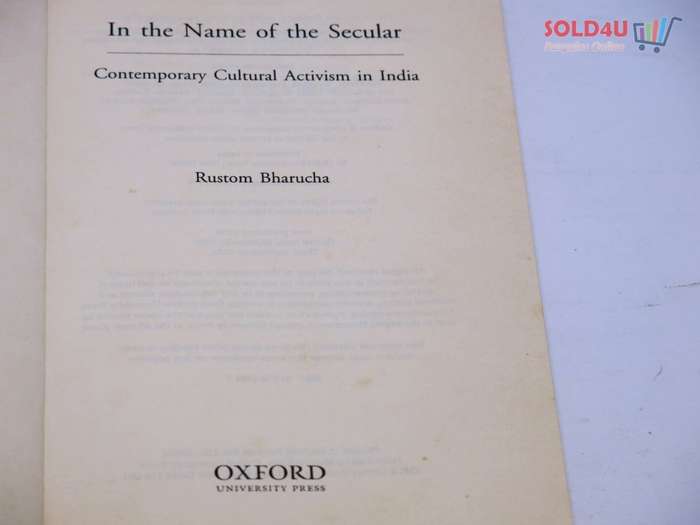 In the Name of the Secular: Contemporary Cultural Activism in India Book by Rustom Bharucha