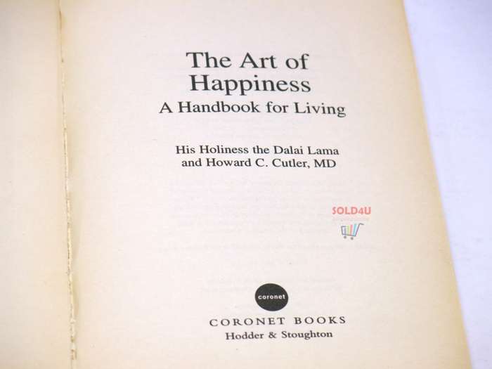 The Art of Happiness: A Handbook for Living by Dalai Lama