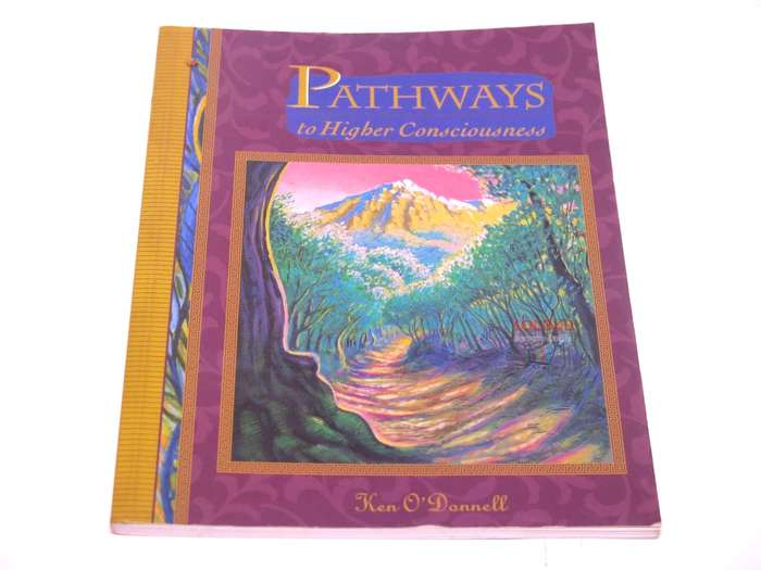 Pathways to Higher Consciousness: Ken O`Donnell