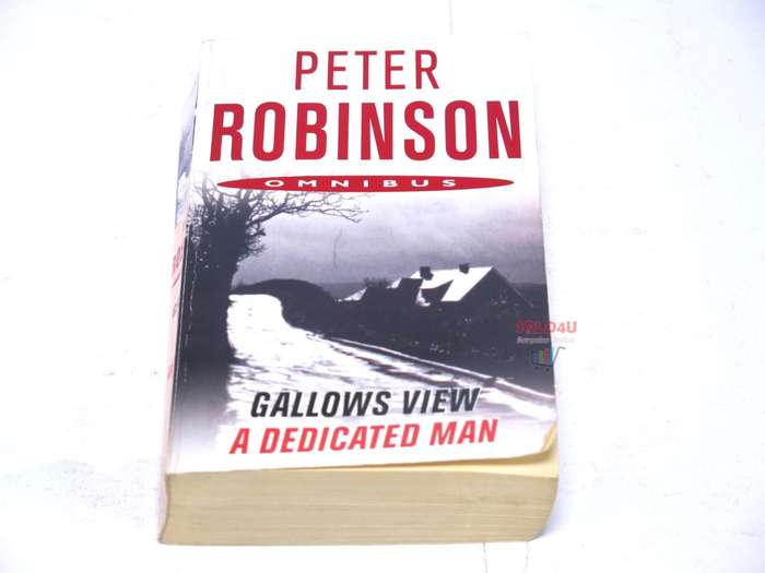 A Dedicated Man Gallows View (Omnibus) by Peter Robinson