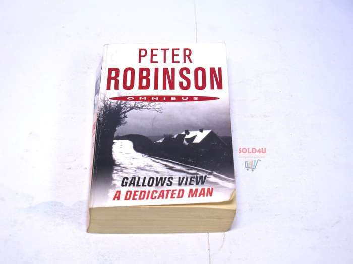 A Dedicated Man Gallows View (Omnibus) by Peter Robinson