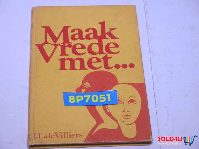 Maak Vrede met-I.L.de Villiers