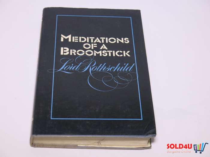 Meditations of a Broomstick - Lord Rothschild