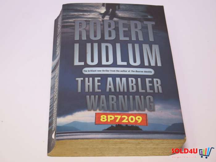 The Ambler Warning - The Brilliant new thriller from the author of The Bourne Identity Robert Ludlum
