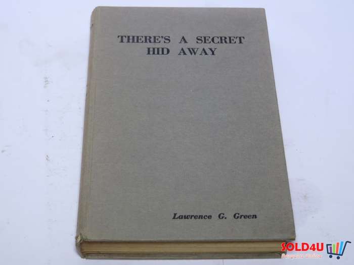 There`s a Secret Hid away - Lawrence G.Green