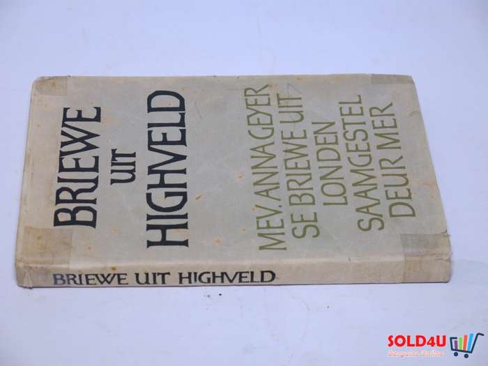 Briewe Uit Highveld - Mev. Anna Geyer se Briewe Uit Londen