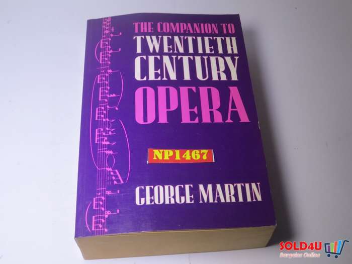 The Companion to Twentieth Century Opera - George Martin