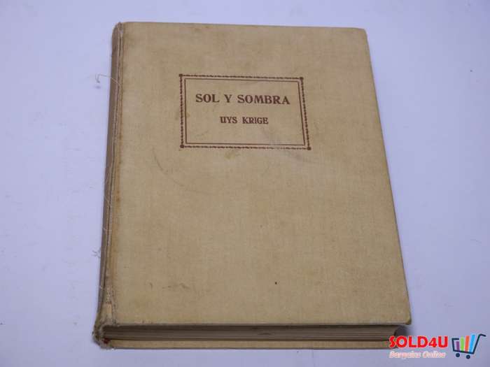 Sol y Sombra - Uys Krige