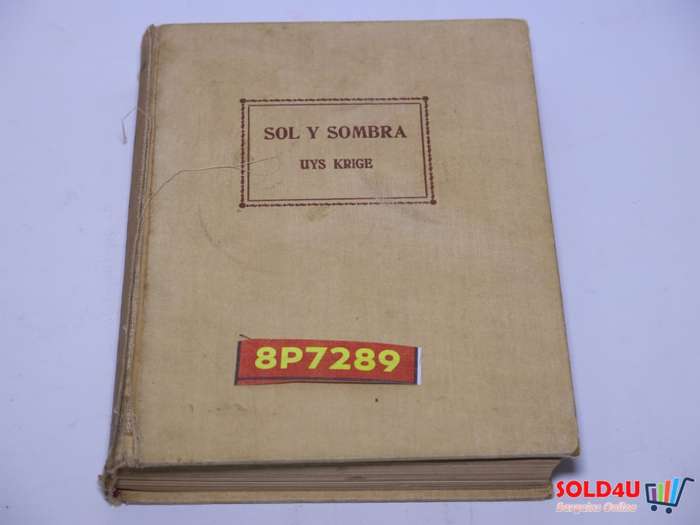 Sol y Sombra - Uys Krige