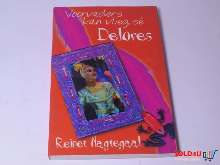 Voorvaders Kan Vlieg, Sê Delores - Reinet Nagtegaal