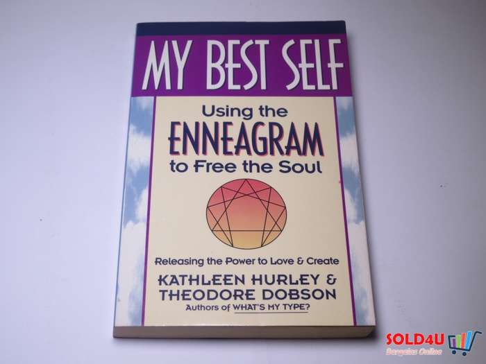 My Best Self: Using the Enneagram to Free the Soul - Kathleen V. Hurley