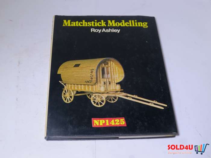 Matchstick Modelling - Roy Ashley