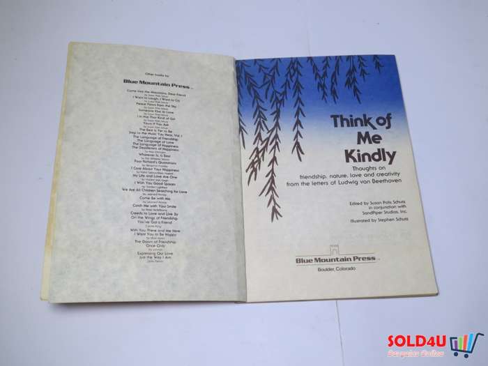 Think of Me kindly. Thoughts on friendship, nature, love and creativity from the letters of Ludwig v