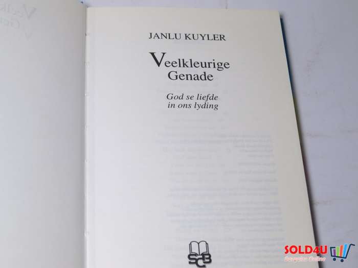 Veelkleurige Genade - God se liefde in ons lyding - Janlu Kuyler