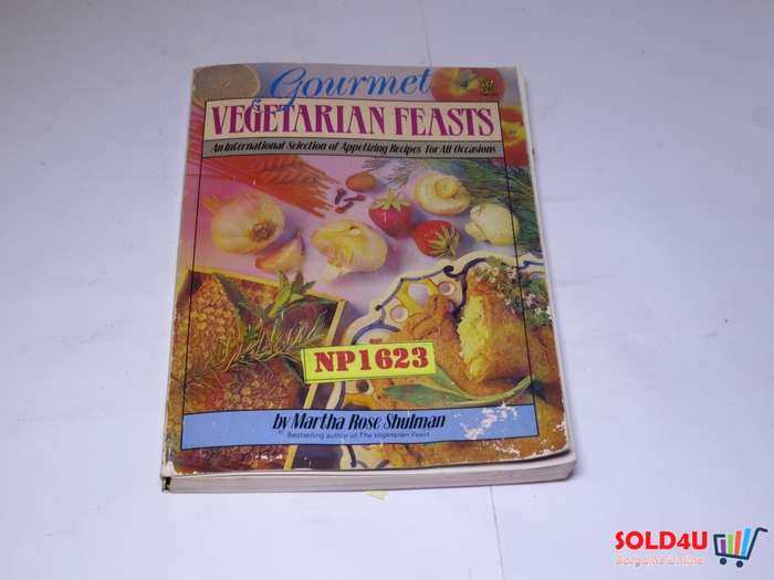 Gourmet Vegetarian Feasts - An International Selection of Appetizing recipes for all Occassions