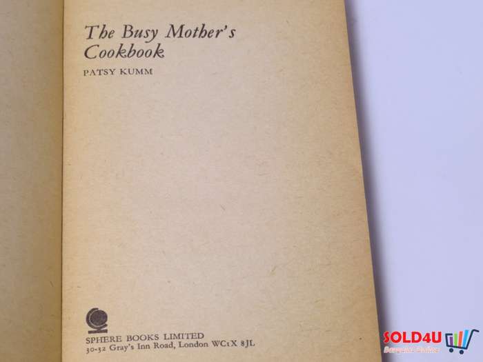 The Busy Mother`s Cookbook - Patsy Kumm