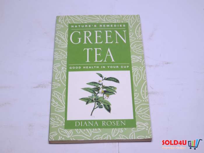 Nature`s Remedies Green Tea - Good Health in your cup - Diana Rosen