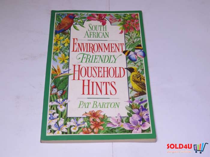 South African Environment Friendly Household Hints - Pat Barton