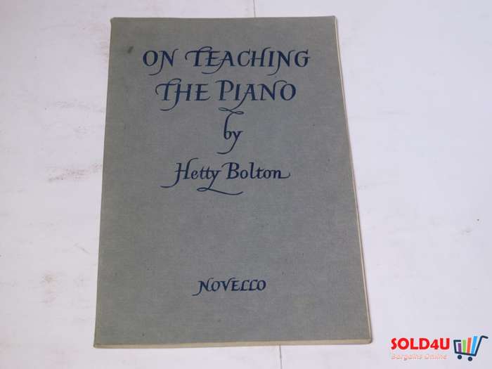 On Teaching the Piano by Hetty Bolton