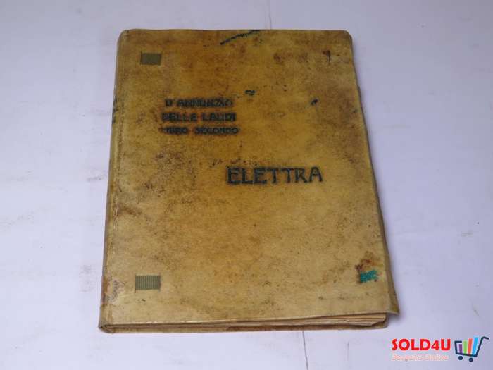 Delle Laudi libro secondo Elettra vol. 2 - Gabriele D'Annunzio