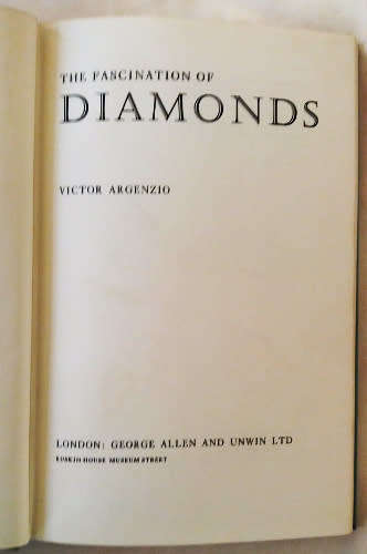 The fascination of diamonds by Victor Argenzio and Gemmology by John Sweeney