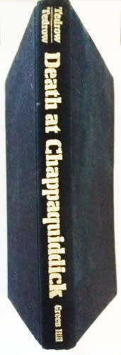 Death at Chappaquiddick by Richard L. Tedrow and Thomas L. Tedrow (1976)
