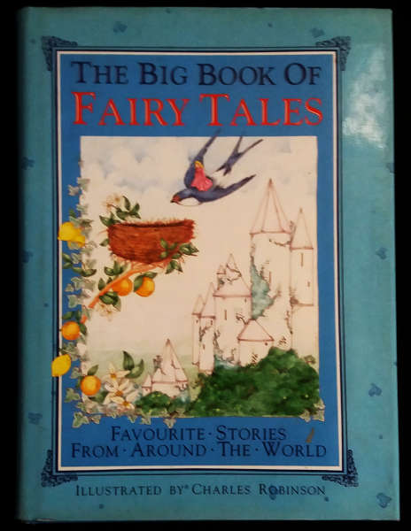 The big book of fairy tales - favourite stories from around the world - hard cover