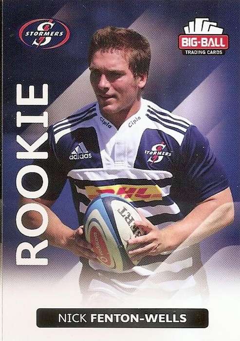NICK FENTON-WELLS - BIG BALL RUGBY COLLECTION  2012 - THE STORMERS `ROOKIE` CARD 186