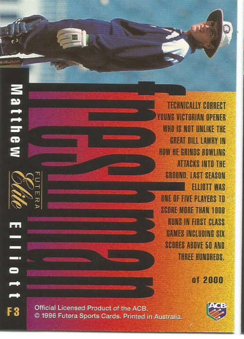 MATHEW ELLIOT - 96 FUTERA CRICKET PREMIUM ELITE COLLECTION  - "RARE" "FRESHMAN" CARD F3 -UNUMBERED