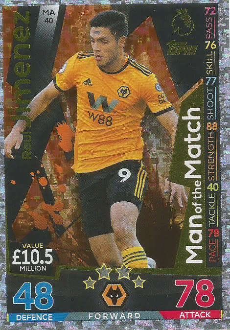 RAUL JIMINEZ - MATCH ATTAX EXTRA 2019 - GOLD "MAN of the MATCH" TRADING CARD MA40
