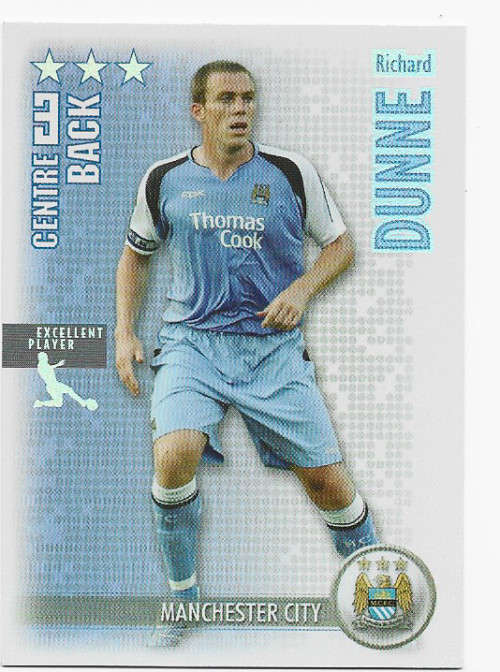 RICHARD DUNNE - MAGIC BOX `SHOOT OUT` 2006-07 - `EXCELENT PLAYER` FOIL TRADING CARD