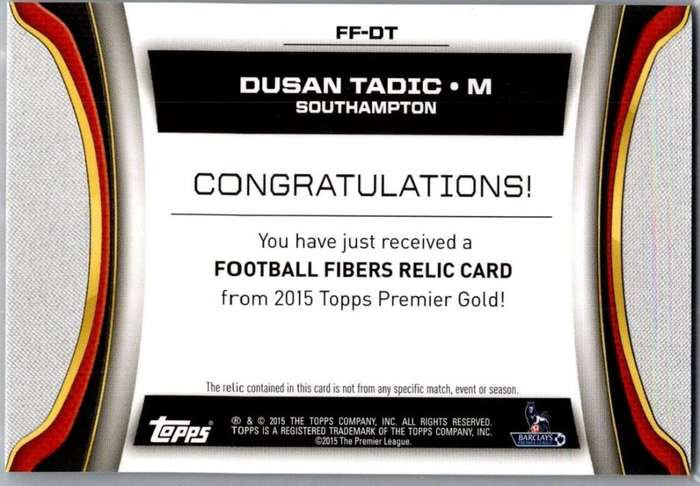 DUSAN TADIC- TOPPS `PREMIER LEAGUE GOLD 2015/16` - AUTHENTIC `CERTIFIED MEMORABILIA` CARD
