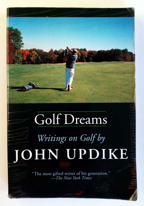 Golf Dreams. Writings on Golf, by John Updike