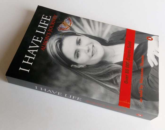 I Have Life: Alison`s Journey, as told by Marianne Thamm. Published by Penguin Books, 2010