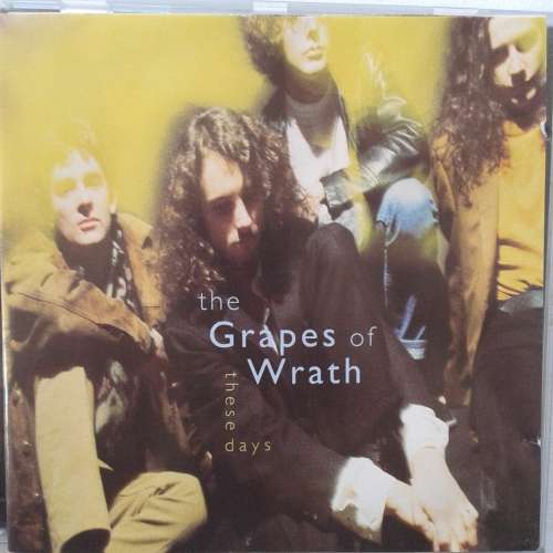 The Grapes Of Wrath - These Days (1991)