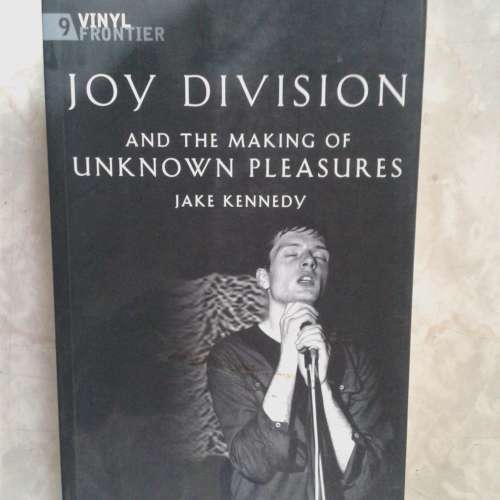 Joy Division and the Making of Unknown Pleasures (Softcover)