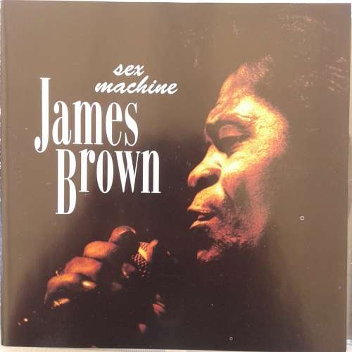 James Brown - Sex Machine: Live In Concert (2000)
