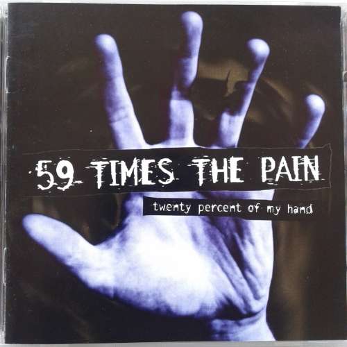 59 Times The Pain - Twenty Percent Of My Hand (2009)  *Hardcore band from Sweden  [HP]