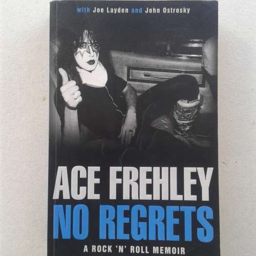 Ace Frehley (KISS) - No Regrets (with Joe Layden and John Ostrosky) [Softcover]